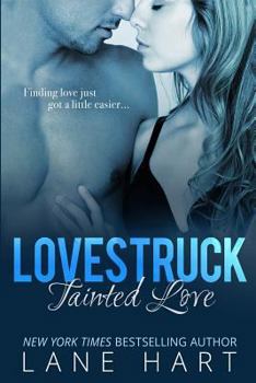 Tainted Love - Book #1 of the Lovestruck