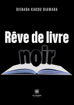 Paperback Rêve de livre noir [French] Book