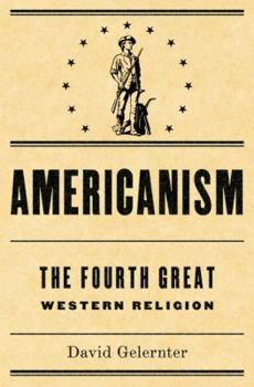 Hardcover Americanism: The Fourth Great Western Religion Book
