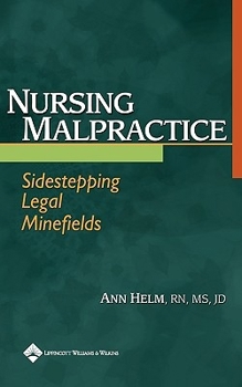 Paperback Nursing Malpractice: Sidestepping Legal Minefields Book
