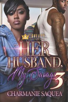 Paperback Her Husband, My Savage 3 Book