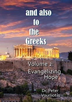 Paperback And Also to the Greeks: Evangelizing Hope Book