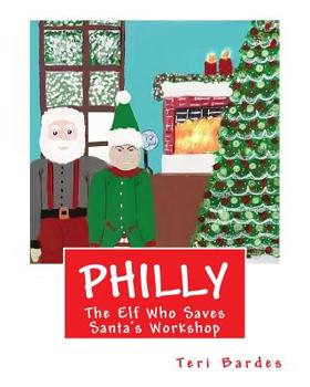 Paperback Philly: The Elf Who Saves Santa's Workshop Book