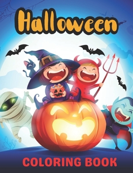 Halloween Coloring Book: Halloween Coloring Book For Adult and Kids