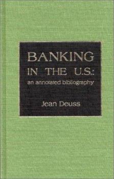 Hardcover Banking in the U.S.: An Annotated Bibliography Book