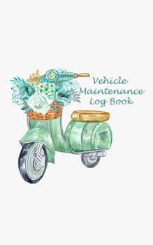Vehicle Maintenance Log Book: Automobile Care Journal Notebook For Woman (5"x8")(No.2)