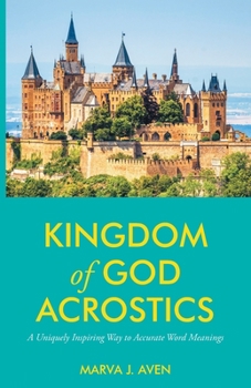 Paperback Kingdom of God Acrostics: A Uniquely Inspiring Way to Accurate Word Meanings Book