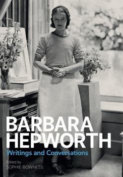 Paperback Barbara Hepworth Writings and Conversations (Paperback) /anglais Book