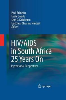 Hiv/AIDS in South Africa 25 Years on: Psychosocial Perspectives