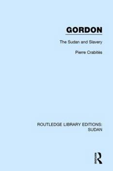 Paperback Gordon: The Sudan and Slavery Book