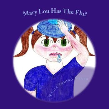 Paperback Mary Lou Has The Flu? Book