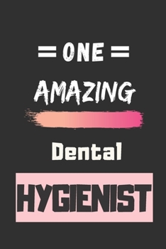 Paperback One Amazing Dental Hygienist: Lined notebook, Dental Hygienist Appreciation Gifts Book