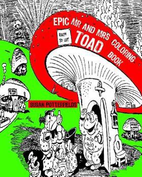 Paperback Epic Mr And Mrs Toad Adult Coloring Book