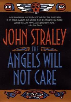 Hardcover The Angels Will Not Care Book