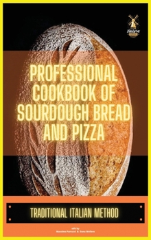 Hardcover Professional cookbook of sourdough bread and pizza Book