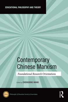 Paperback Contemporary Chinese Marxism: Foundational Research Orientations Book