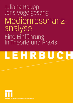 Paperback Medienresonanzanalyse: Eine Einführung in Theorie Und PRAXIS [German] Book