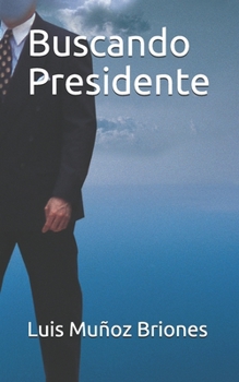 Paperback Buscando Presidente [Spanish] Book