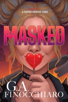 Paperback Masked: A Super [Villain] Herom-com Book