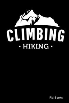 Paperback Climbing Hiking: Gepunktetes A5 Notizbuch oder Heft f?r Sch?ler, Studenten und Erwachsene Book