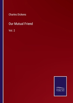 Paperback Our Mutual Friend: Vol. 2 Book