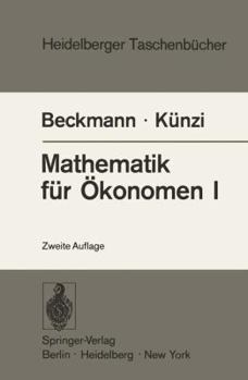 Paperback Mathematik Für Ökonomen I: Differentialrechnung Und Integralrechnung Von Funktionen Einer Veränderlichen [German] Book