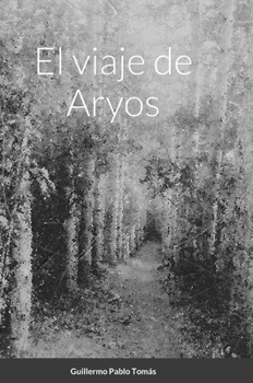 Hardcover El viaje de Aryos [Spanish] Book