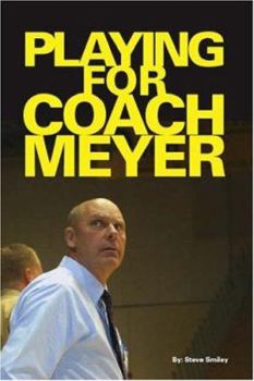 Paperback Playing for Coach Meyer Book
