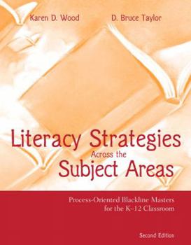 Paperback Literacy Strategies Across the Subject Areas: Process-Oriented Blackline Masters for the K-12 Classroom Book