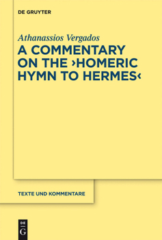 Hardcover The Homeric Hymn to Hermes: Introduction, Text and Commentary Book