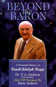 Hardcover Beyond the Baron: A Personal Glance at Coach Adolp Rupp Book