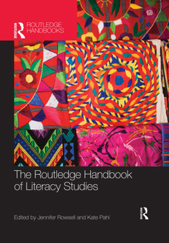 The Routledge Handbook of Literacy Studies - Book  of the Routledge Handbooks in Applied Linguistics
