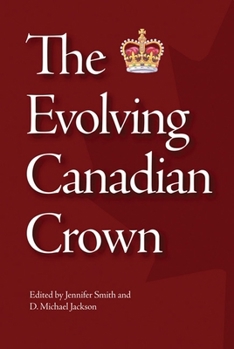 Paperback The Evolving Canadian Crown Book