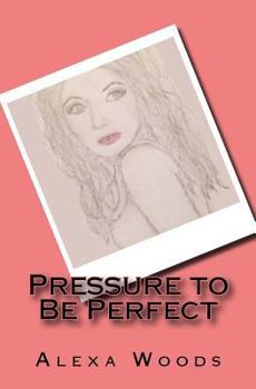 Paperback Pressure to Be Perfect Book