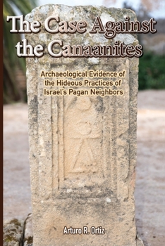 Paperback The Case Against the Canaanites Book