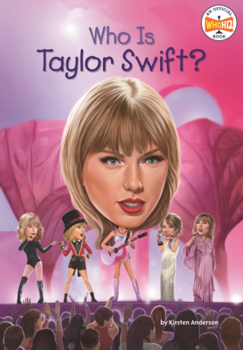 Who Is Taylor Swift? - Book  of the Who Was . . . ? Series