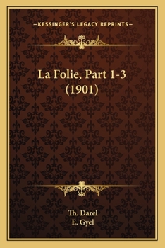 Paperback La Folie, Part 1-3 (1901) [French] Book