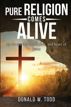 Paperback Pure Religion Comes Alive Book