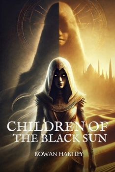 Paperback Children of the Black Sun: Whispers of Power, Echoes of Betrayal Book