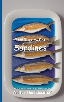 Paperback It's Time to Eat Sardines Book