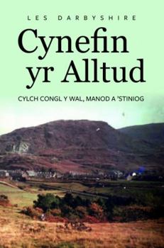 Paperback Cynefin yr Alltud, Cylch Congl y Wal, Manod a 'Stiniog: Cylch Congl y Wal, Manod a 'Stiniog (Welsh Edition) [Welsh] Book