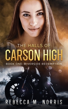 Paperback The Halls of Carson High: Book One: Riverside Redemption Book