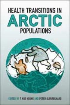 Hardcover Health Transitions in Arctic Populations Book