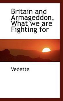 Paperback Britain and Armageddon, What We Are Fighting for Book