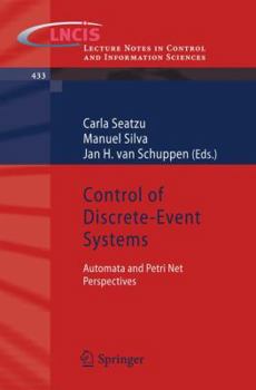 Paperback Control of Discrete-Event Systems: Automata and Petri Net Perspectives Book