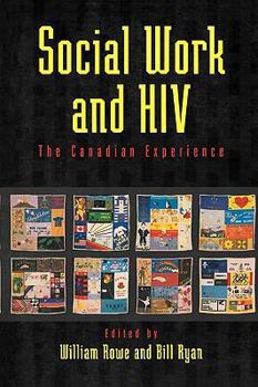 Paperback Social Work and HIV: The Canadian Experience Book