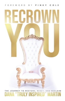 Paperback Recrown You: The journey to restore, reset, and reclaim Book