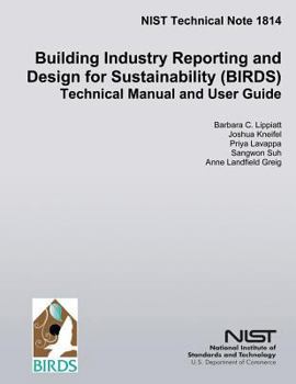 Paperback Building Industry Reporting and Design for Sustainability (BIRDS): Technical Manual and User Guide Book