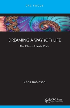 Dreaming a Way (of) Life : The Films of Lewis Klahr