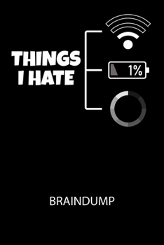 Thinks I hate 1% - Braindump: Arbeitsbuch, um Gedanken und Ideen niederzuschreiben - für einen freien Kopf und neue Inspiration!